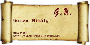 Geiser Mihály névjegykártya